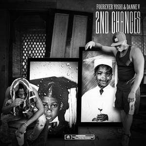 2ND CHANCES (feat. Fourever Yooshi) (Explicit)