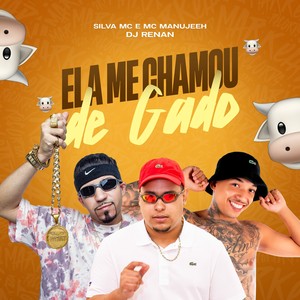 Ela Me Chamou de Gado (Explicit)