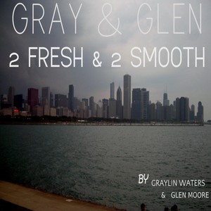 Gray & Glen 2 Fresh & 2 Smooth