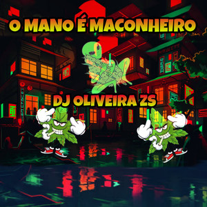 O MANO E MACONHEIRO (Explicit)