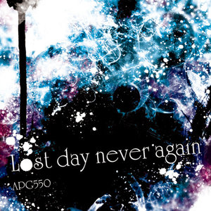 Lost Day Never Again