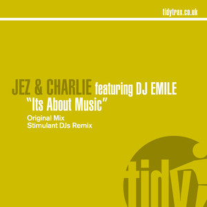 Jez - It's About Music (Stimulant DJs Edit)
