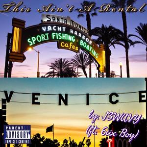 This Ain't A Rental (feat. 6iix Boy) [Explicit]