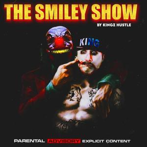 THE SMILEY SHOW (Explicit)