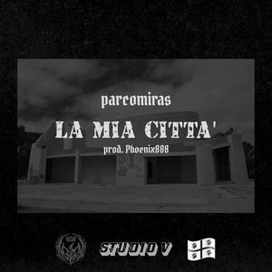 La Mia Città (feat. Phoenix808) (Explicit)