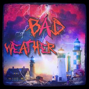 Bad Weather (Explicit)