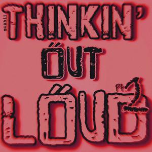 Thinkin Out Loud (Explicit)