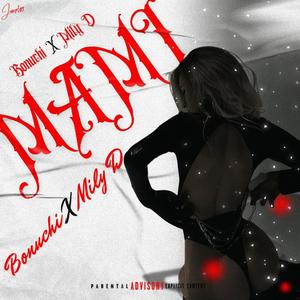 MAMI X BONUCHI (feat. MILYD)