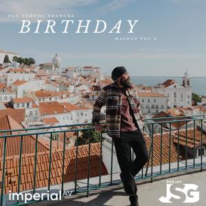 Old School Bhangra Birthday Mashup, Vol. 4 (Explicit)