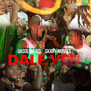 DALE VEN - SARY MOVIES GASOLINA RD BY JOHAN PRODUCIENDO