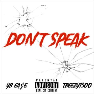 Don't Speak (Explicit)