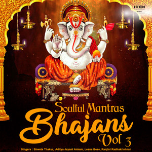 Soulful Mantras Bhajans Vol 3