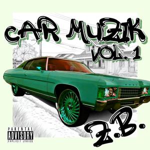 Car Muzik, Vol. 1 (Explicit)