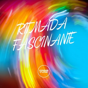 RITMADA FASCINANTE (Explicit)