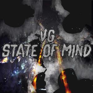 VG State of Mind (Explicit)