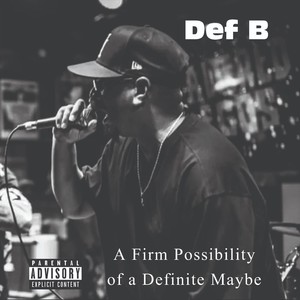 A Firm Possibility of a Definite Maybe (Explicit)