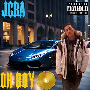 Oh Boy (Explicit)