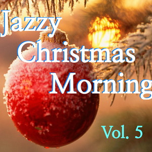 Jazzy Christmas Morning, Vol. 5