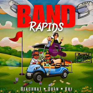 Band Rapids (Explicit)