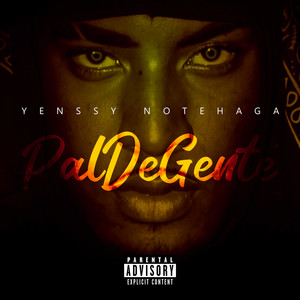 Pal De Gente (Explicit)