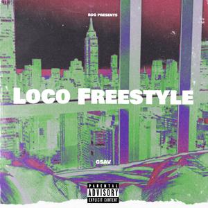 Loco Freestyle (Explicit)
