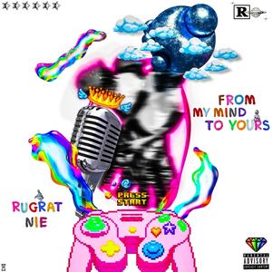 FROM MY MIND TO YOURS (Explicit)