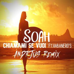 Chiamami Se Vuoi (feat.Habanero's) [ANDRJUS Remix]