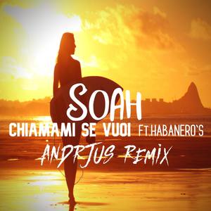 Chiamami Se Vuoi(feat.Habanero's) (ANDRJUS Remix)