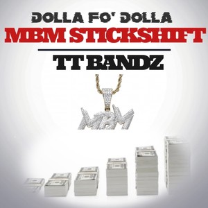 DOLLA FO' DOLLA CHALLENGE (feat. MBM STICKSHIFT) [Yo Gotti Remix] [Explicit]