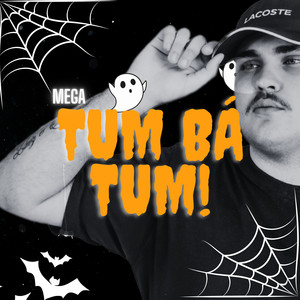 Mega Tum Bá Tum (Explicit)