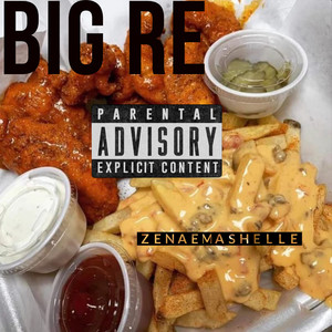 Big Re (Explicit)