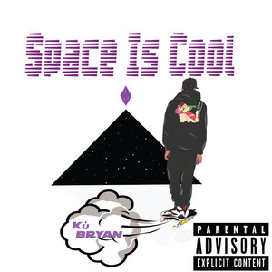 Space Is Cool (Explicit)