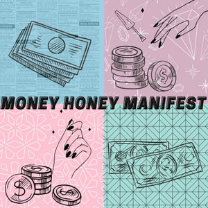 Money Honey Manifest