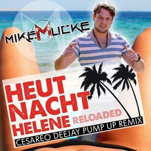 Heut Nacht Helene (Reloaded) [Cesareo Deejay Pump Up Remix]