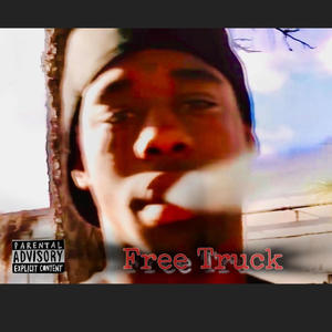 FreeTruck (Radio Edit) [Explicit]