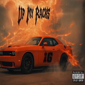 Up My Racks (Explicit)