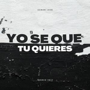 Yo Se Que Tu Quieres (Fran Dj) [Turreo Edit]