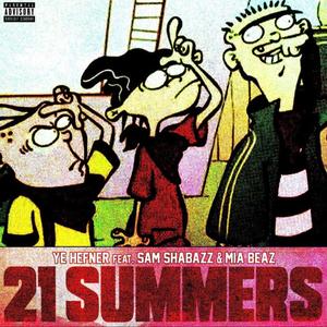 21 Summers (feat. Samuel Shabazz & MIA Beaz) (Explicit)