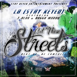 Out These Streets (feat. T Blak & Bugga Maroo) [Explicit]