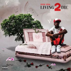 LIVING TO DIE (Explicit)