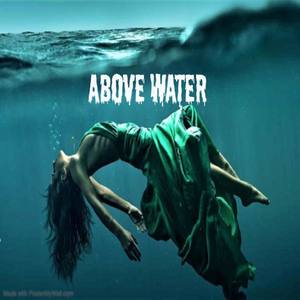 Above Water (Explicit)