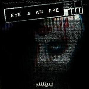 EYE 4 AN EYE (feat. stakztazi) [Explicit]