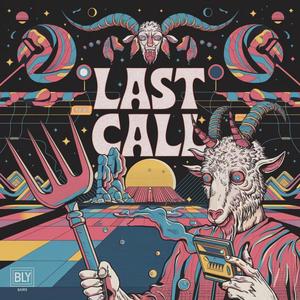 Last call