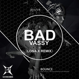 Vassy - Bad (Lona.X Remix)
