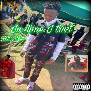 In Slime I Trust (Explicit)