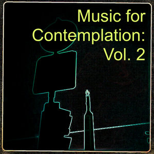 Music for Contemplation: Vol. 2