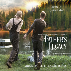 A Father's Legacy (Original Motion Picture Soundtrack)