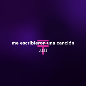 me escribieron una canción