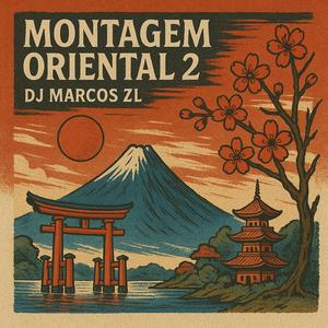 dj marcos zl - Montagem Oriental 2 (feat. MC Huston & MC Pedroga) (Explicit)