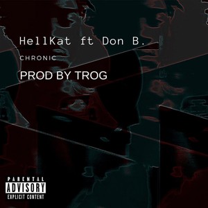 Chronic (feat. Don B.) (Explicit)